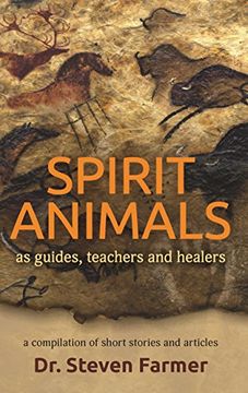 portada Spirit Animals as Guides, Teachers and Healers: A Compilation of Short Stories and Articles (en Inglés)