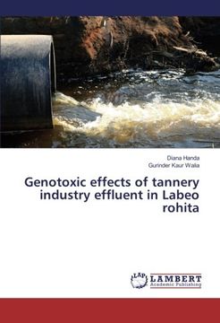 portada Genotoxic effects of tannery industry effluent in Labeo rohita