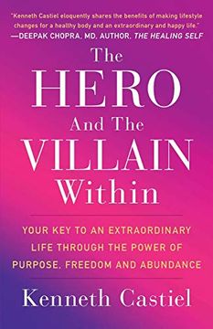 portada The Hero and the Villain Within: Your key to an Extraordinary Life Through the Power of Purpose, Freedom and Abundance (in English)