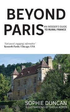 portada Beyond Paris: An insider's guide to Rural France (en Inglés)