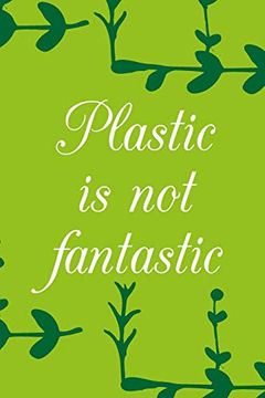 portada Plastic is not Fantastic (in English)