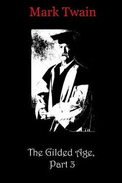 portada The Gilded Age, Part 3 (en Inglés)