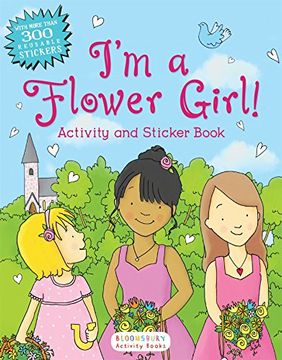 portada I'm a Flower Girl! Activity and Sticker Book (Bloomsbury Activity Books) (en Inglés)