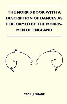 portada the morris book with a description of dances as performed by the morris-men of england (en Inglés)