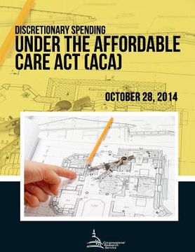 portada Discretionary Spending Under the Affordable Care Act (ACA) (en Inglés)
