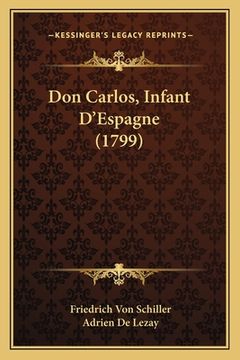 portada Don Carlos, Infant D'Espagne (1799) (en Francés)