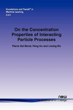 portada on the concentration properties of interacting particle processes