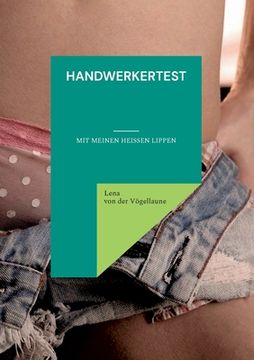 portada Handwerkertest: Mit meinen heißen Lippen (en Alemán)
