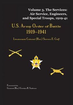 portada US Army Order of Battle, 1919-1941: Volume 3 - The Services: Air Service, Engineers, and Special Troops, 1919-41