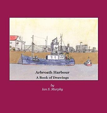 portada Arbroath Harbour: A Book of Drawings (en Inglés)