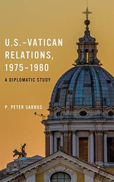 portada U. S. -Vatican Relations, 1975-1980: A Diplomatic Study (an Adst - Dacor Diplomats and Diplomacy Book) (en Inglés)