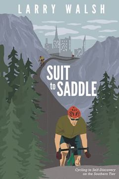 portada Suit to Saddle: Cycling to Self-Discovery on the Southern Tier (in English)