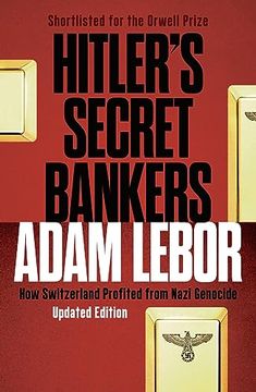 portada Hitler's Secret Bankers: How Switzerland Profited From Nazi Genocide