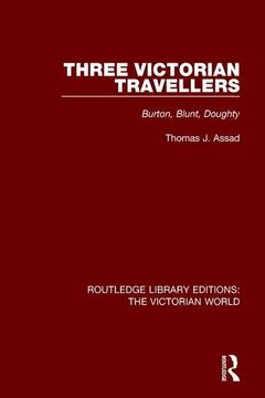 portada Three Victorian Travellers: Burton, Blunt, Doughty (en Inglés)