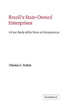 portada Brazil's State-Owned Enterprises Hardback: A Case Study of the State as Entrepreneur (Cambridge Latin American Studies) (en Inglés)