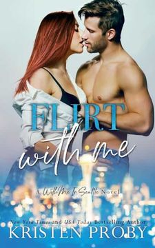 portada Flirt With me: A With me in Seattle Novel: 4 (With me in Seattle - the O'Callaghans) (en Inglés)