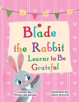 portada Blade the Rabbit Learns to be Grateful: Gratitude Story for Children (en Inglés)