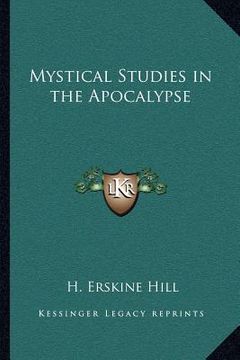 portada mystical studies in the apocalypse (in English)