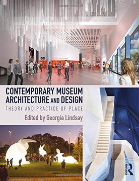 portada Contemporary Museum Architecture and Design: Theory and Practice of Place (en Inglés)