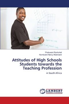 portada Attitudes of High Schools Students towards the Teaching Profession