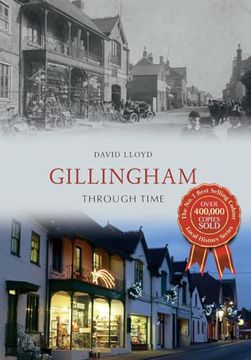 portada Gillingham Through Time (en Inglés)