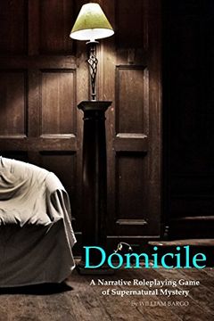 portada Domicile  A Narrative Roleplaying Game of Supernatural Mystery