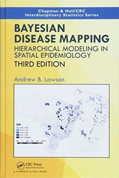 portada Bayesian Disease Mapping: Hierarchical Modeling in Spatial Epidemiology, Third Edition (Chapman & Hall (en Inglés)