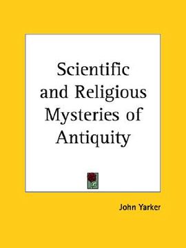 portada scientific and religious mysteries of antiquity (en Inglés)