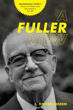 portada fuller view: buckminster fuller ` s vision of hope and abundance for all (en Inglés)