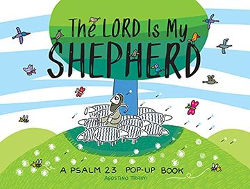 portada The Lord is my Shepherd: A Psalm 23 Pop-Up Book: 5 (Agostino Traini Pop-Ups) (in English)