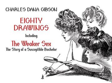 portada Eighty Drawings: Including "The Weaker Sex: The Story of a Susceptible Bachelor" (Dover Fine Art, History of Art) - 800759491049 