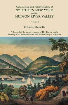 portada genealogical and family history of southern new york and the hudson river valley. in three volumes. volume i (in English)