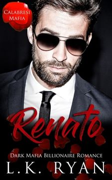 portada Renato: A Hate to love Marriage of Convenience Dark Mafia Billionaire Romance (in English)