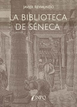 portada La Biblioteca de Seneca (in Spanish)
