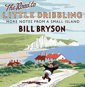 portada The Road to Little Dribbling: More Notes from a Small Island (Bryson) (in English)
