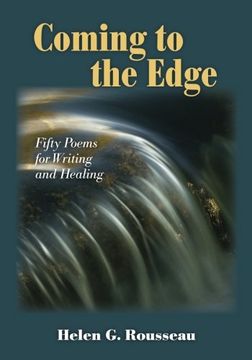 portada Coming to the Edge: Fifty Poems for Writing  and Healing