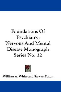 portada foundations of psychiatry: nervous and mental disease monograph series no. 32 (en Inglés)