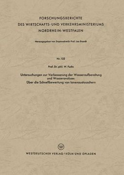 portada Untersuchungen zur Verbesserung der Wasseraufbereitung und Wasseranalyse: Über die Schnellbewertung von Ionenaustauschern (Forschungsberichte des ... Nordrhein-Westfalen) (German Edition)