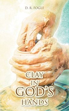 portada Clay in God's Hands (en Inglés)