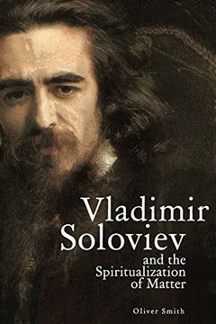 portada Vladimir Soloviev and the Spiritualization of Matter (Studies in Russian and Slavic Literatures, Cultures, and History) (en Inglés)