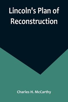 portada Lincoln's Plan of Reconstruction (en Inglés)