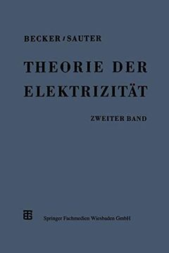 portada Theorie der Elektrizität: Zweiter Band: Einführung in die Quantentheorie der Atome und der Strahlung (en Alemán)