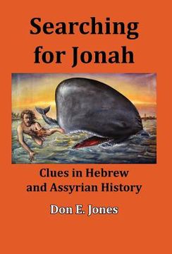 portada searching for jonah: clues in hebrew and assyrian history (en Inglés)