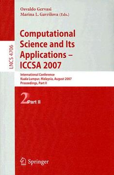 portada computational science and its applications - iccsa 2007: international conference, kuala lumpur, malaysia, august 26-29, 2007 proceedings, part ii (en Inglés)