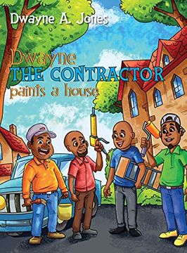 portada Dwayne the Contractor Paints a House (en Inglés)