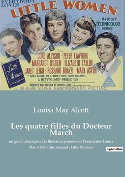 portada Les quatre filles du Docteur March: un grand classique de la littérature jeunesse de l'américaine Louisa May Alcott (titre original: Little Women) (in French)