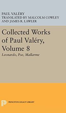 portada Collected Works of Paul Valery, Volume 8: Leonardo, Poe, Mallarme (Princeton Legacy Library)