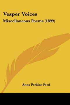 portada vesper voices: miscellaneous poems (1899) (en Inglés)