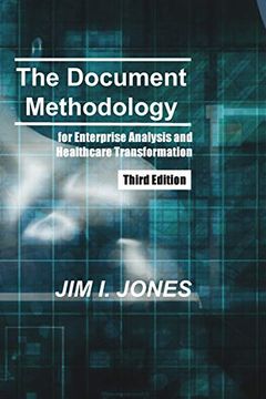 portada The Document Methodology Third Edition: For Enterprise Analysis and Healthcare Transformation (en Inglés)
