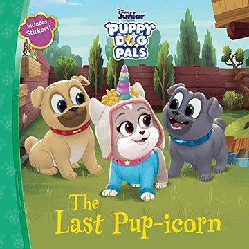 portada Puppy dog Pals the Last Pup-Icorn (en Inglés)